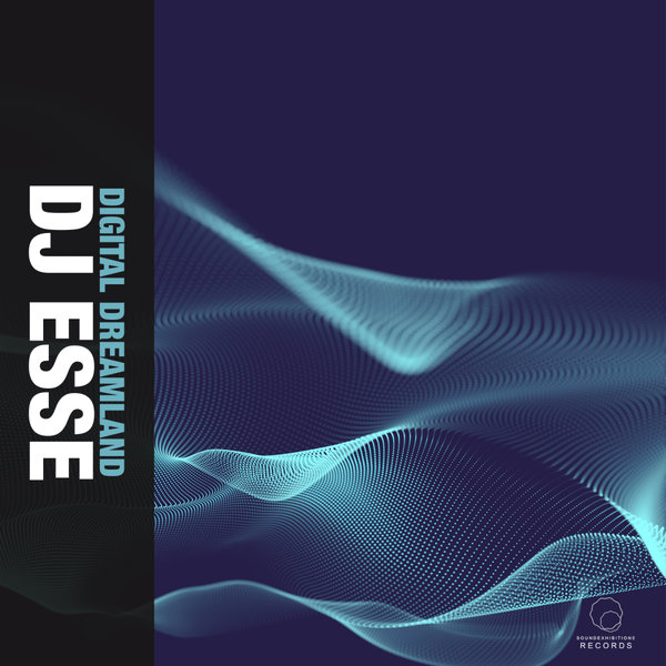 DJ Esse –  Digital Dreamland [Sound-Exhibitions-Records]