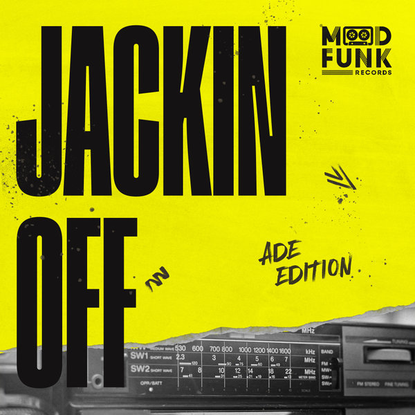 Various Artists –  JACKIN OFF &apos;Ade Edition&apos; [Mood Funk Records]