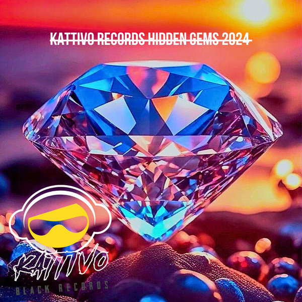 Various Artists –  Kattivo Records Hidden Gems 2024 [Kattivo Black Records]