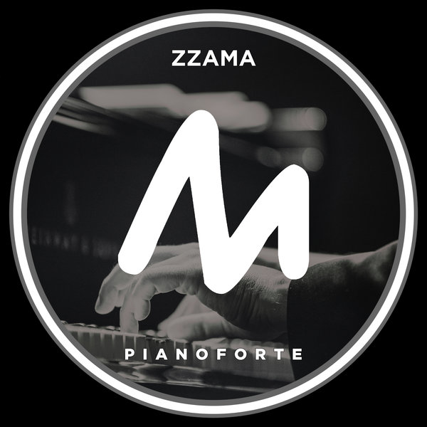 Zzama –  Pianoforte [Metropolitan Promos]