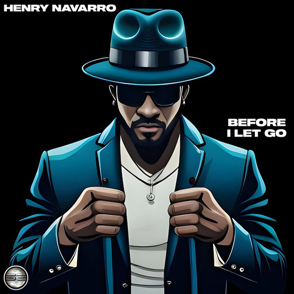 Henry Navarro –  Before I Let Go [Soulful Evolution]