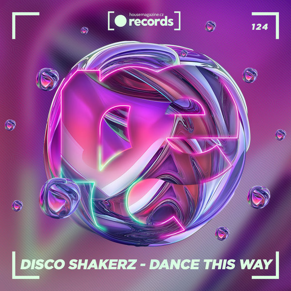 Disco Shakerz – Dance This Way [housemagazine.cz records]