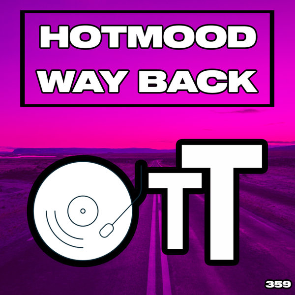 Hotmood –  Way Back [Over The Top]