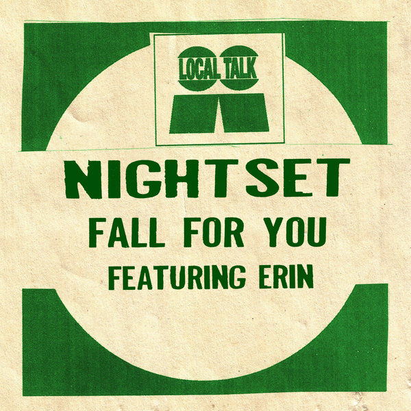 Nightset, Erin –  Fall For You [Local Talk]