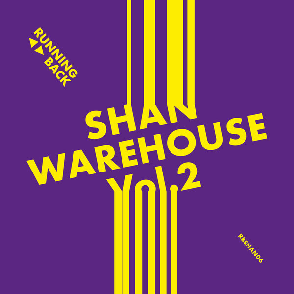 Shan –  Warehouse Vol. 2 [Running Back]