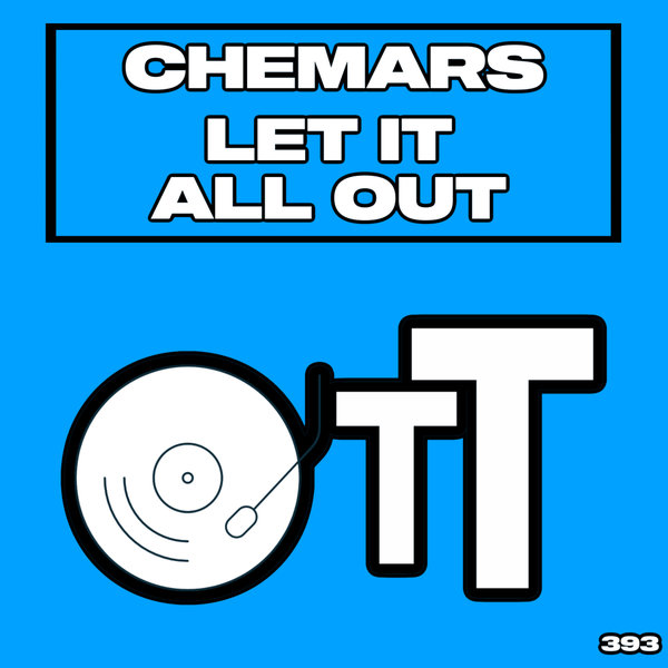 Chemars –  Let It All Out [Over The Top]