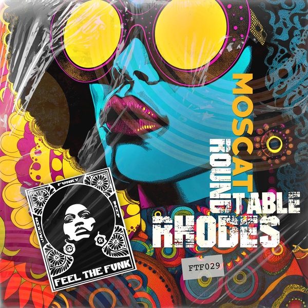 Moscat – Round Table Rhodes [Feel The Funk Records]