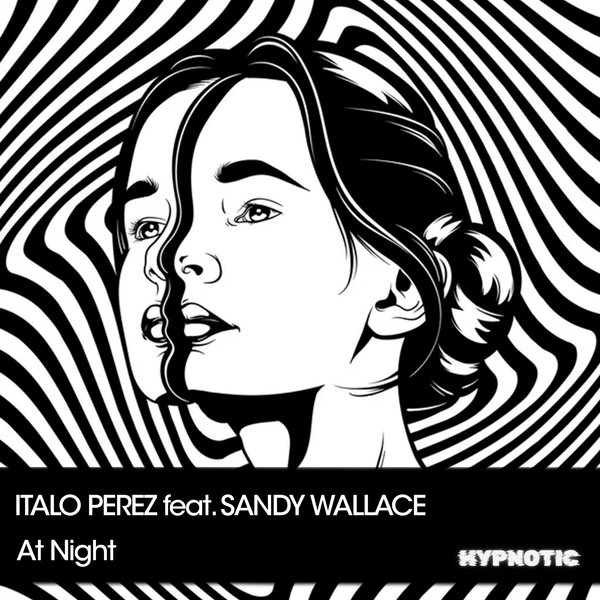 Italo Perez, Sandy Wallace – At Night [HYPNOTIC]