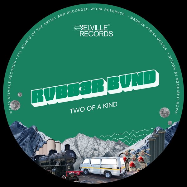 RVBB3R BVND – Two Of A Kind [Selville Records]