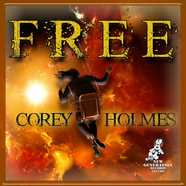 Corey Holmes –  Free [New Generation Records]