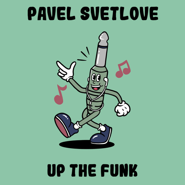 Pavel Svetlove – Up The Funk [Monophony]