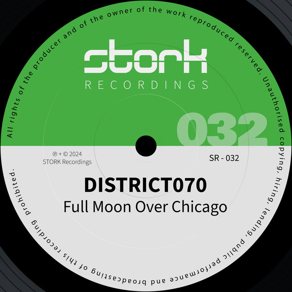 DISTRICT070 –  Full Moon Over Chicago [STORK Recordings]