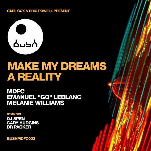 MDFC, Emanuel – MDFC Presents Make My Dreams a Reality (feat. Emanuel [Bush]