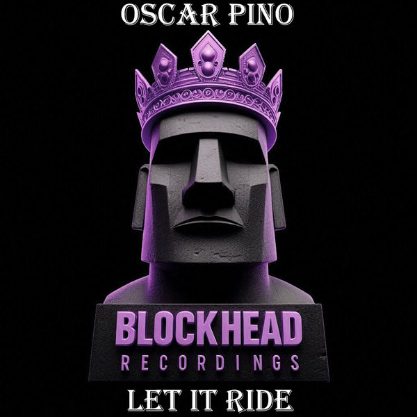 Oscar Pino –  Let It Ride [Blockhead Recordings]