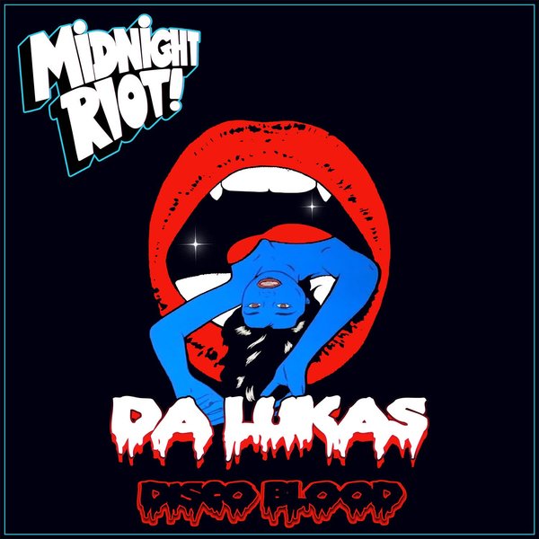 Da Lukas –  Disco Blood [Midnight Riot]