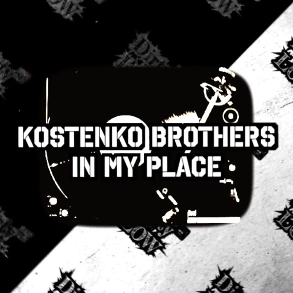 Kostenko Brothers – In My Place [Dirty Low Rec&apos;s]