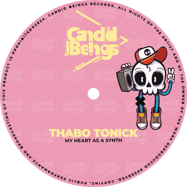 Thabo Tonick –  My Heart As A Synth [Candid Beings]