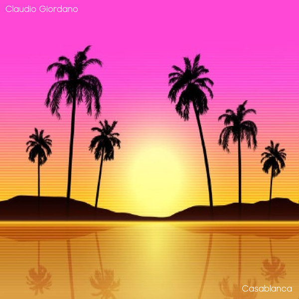 Claudio Giordano – Casablanca [Chijiokeolakeke]