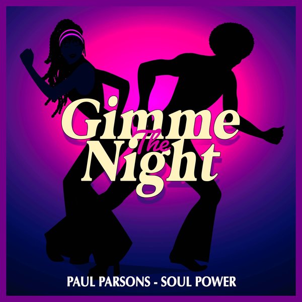 Paul Parsons –  Soul Power [Gimme The Night]