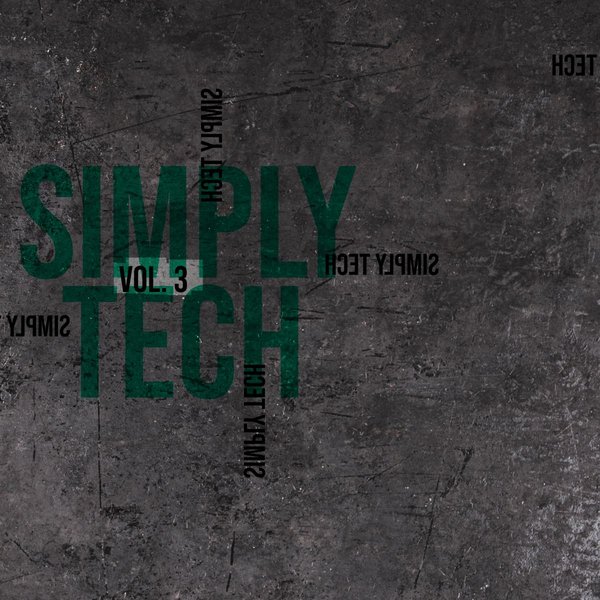 Various Artists –  Simply Tech, Vol. 3 – Compiled and Selected by Sneja [Stereo Tech]