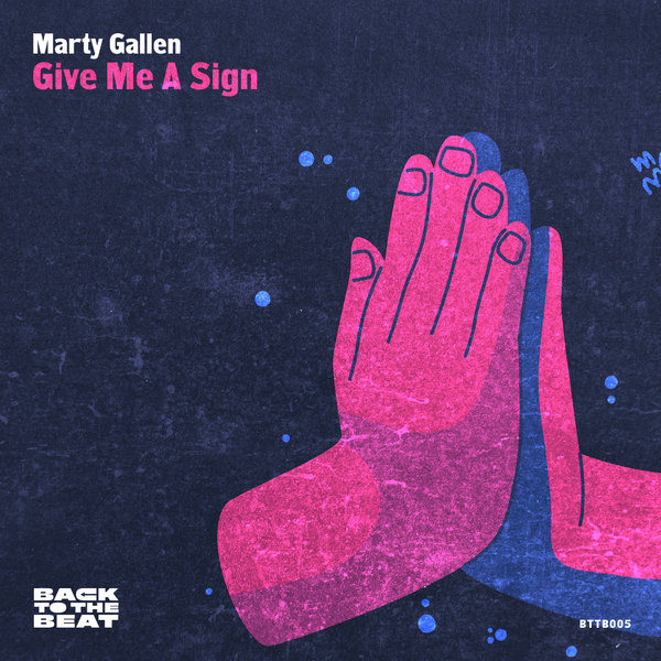 Marty Gallen –  Give Me A Sign [Back to the Beat]