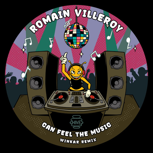 Romain Villeroy, Winkar – Can Feel The Music (Winkar Remix) [Hive Label]