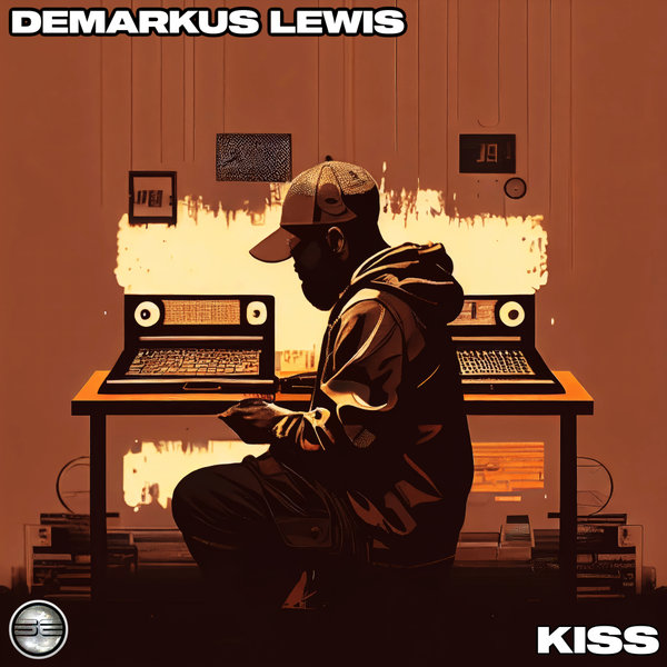 Demarkus Lewis –  KISS [Soulful Evolution]