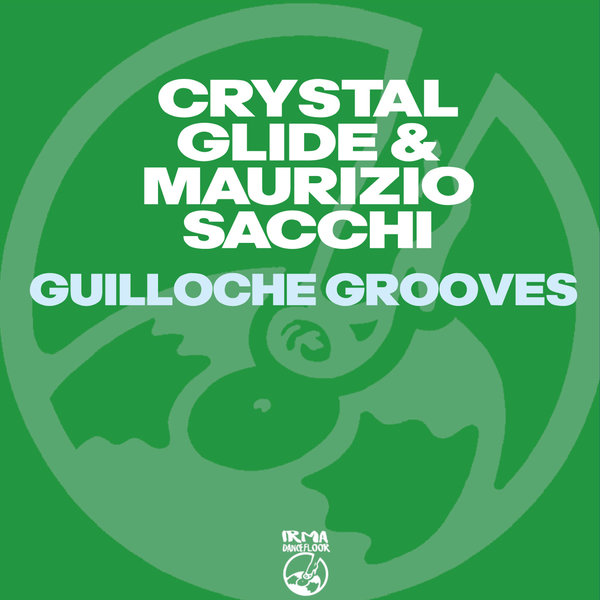 Crystal Glide and Maurizio Sacchi –  Guilloche Grooves [IRMA DANCEFLOOR]