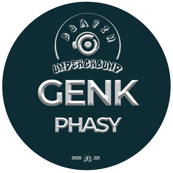 Genk – Phasy [Bumpin Underground Records]