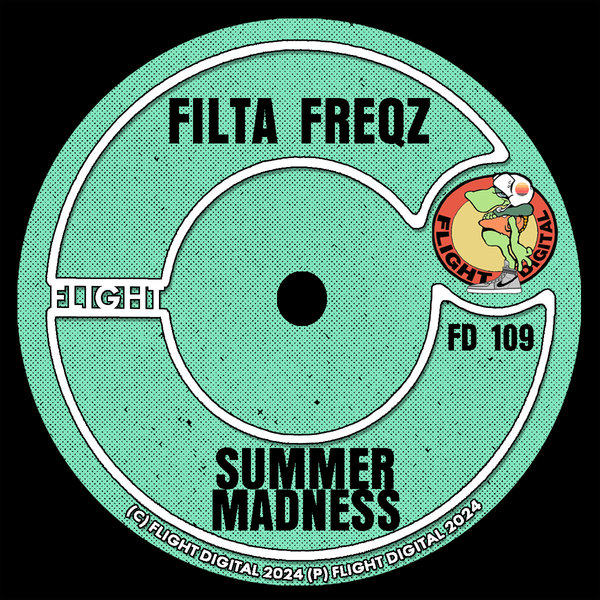 Filta Freqz –  Summer Madness [Flight Digital]