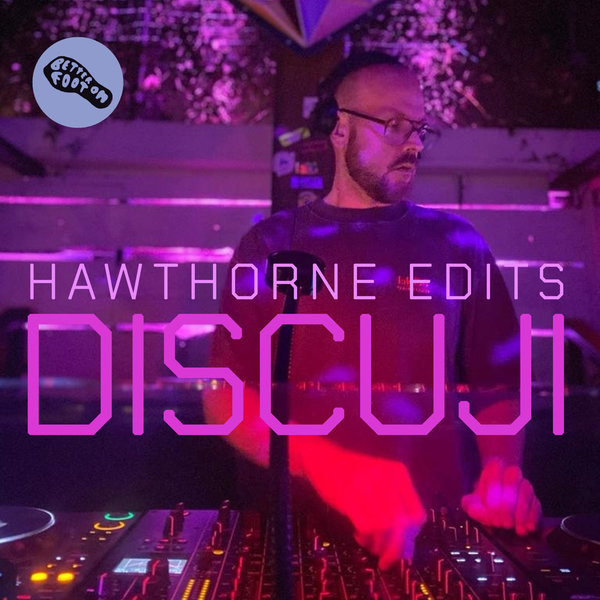 Discuji – Hawthorne Edits [Better On Foot]