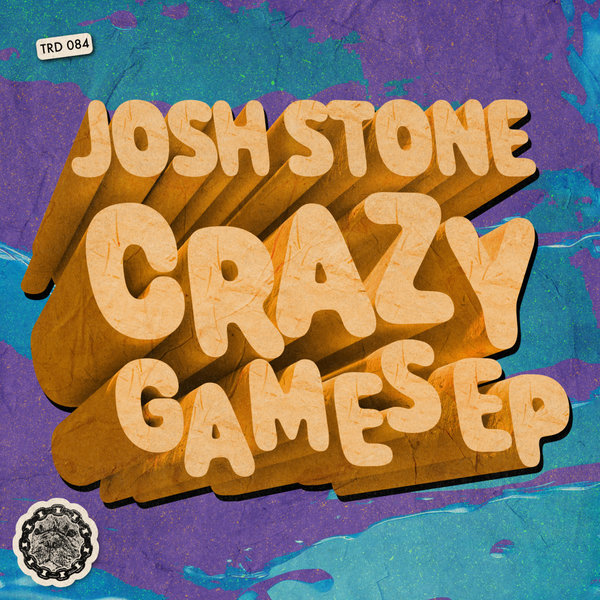 Josh Stone – Crazy Games EP [That&apos;s Right Dawg Music]