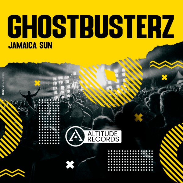 Ghostbusterz –  Jamaica Sun [Altitude Records]