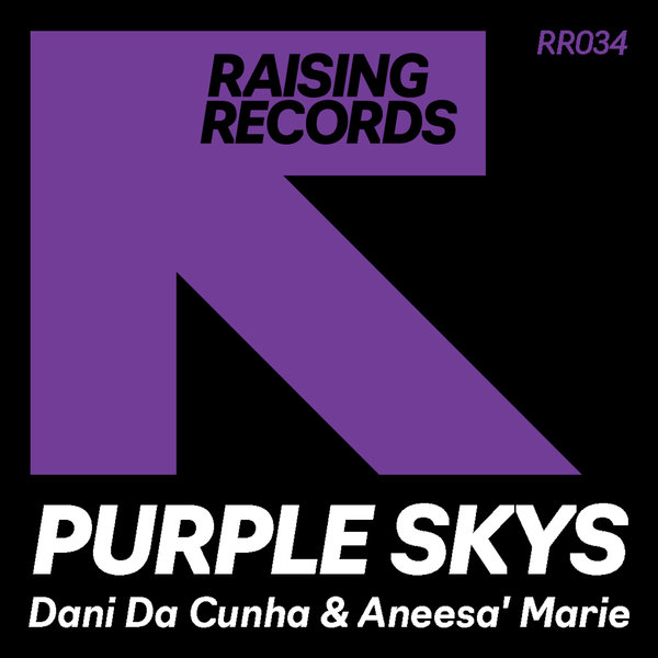 Dani Da Cunha, Aneesa Marie – Purple Skys [Raising Records]