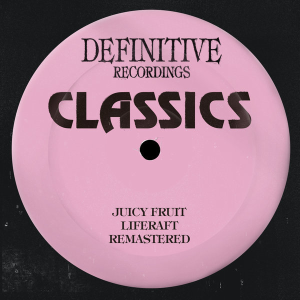 Juicy Fruit –  Liferaft (Remastered) [Definitive Recordings]