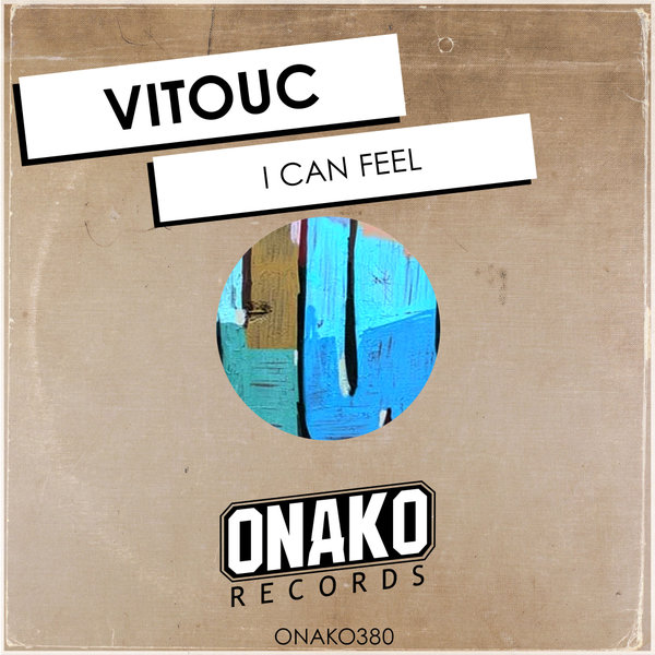 VitouC – I Can Feel [Onako Records]