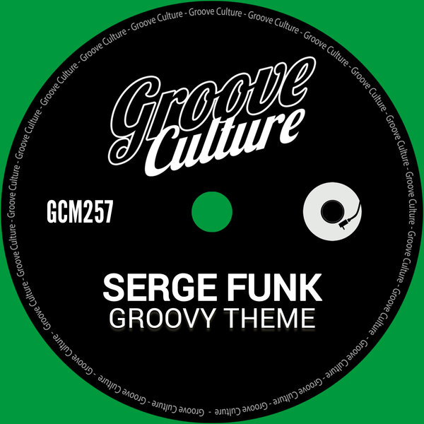 Serge Funk –  Groovy Theme [Groove Culture]