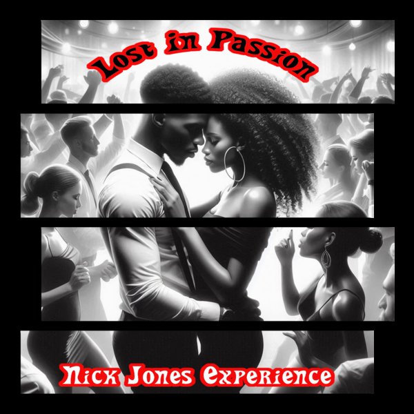 Nick Jones Experience –  Lost In Passion [Imani Records]