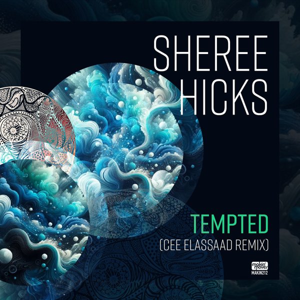 Sheree Hicks – Tempted (Cee ELAssaad Remix) [Makin Moves]