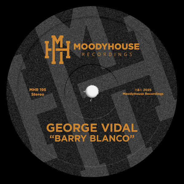 George Vidal – Barry Blanco [MoodyHouse Recordings]