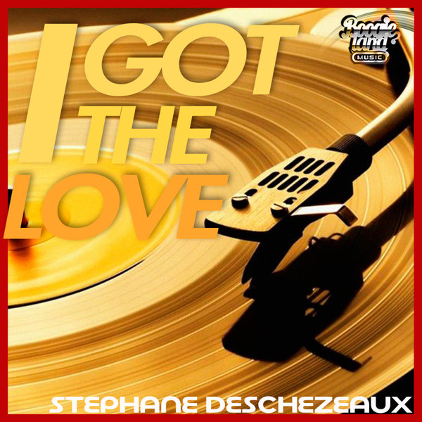 Stephane Deschezeaux –  I Got The Love [Boogie Land Music]