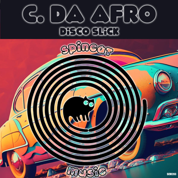 C. Da Afro – Disco Slick [SpinCat Music]