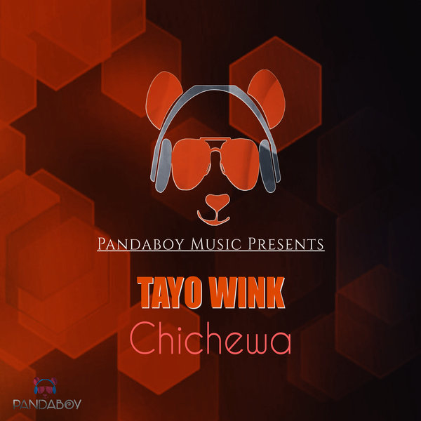 Tayo Wink –  Chichewa [PANDABOY MUSIC]