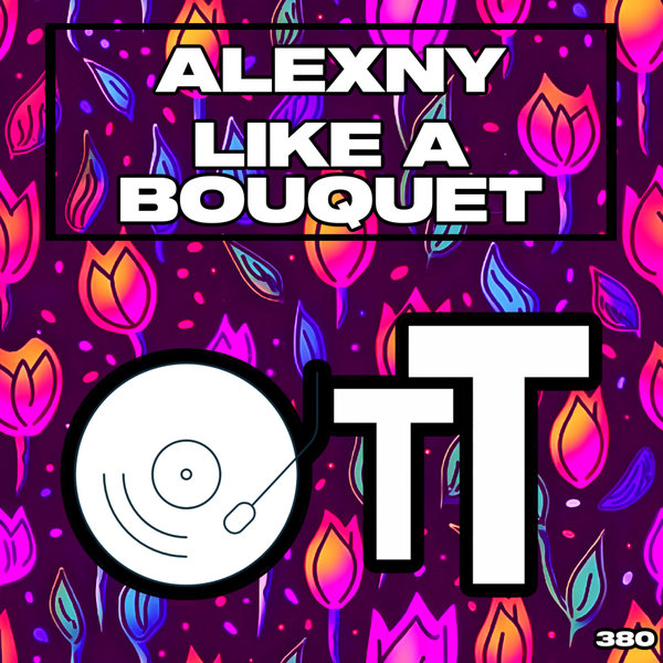 Alexny –  Like A Bouqet [Over The Top]