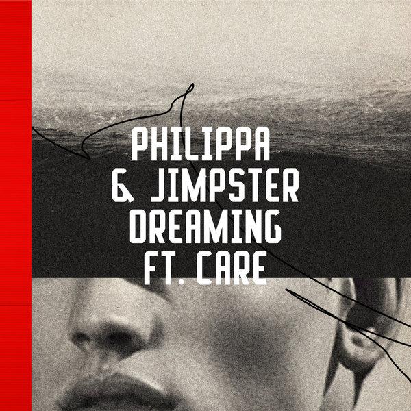 Philippa, Jimpster, Caré –  Dreaming [Freerange]