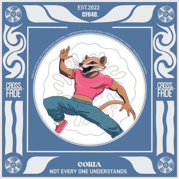 Coria –  Not Everyone Understands [Cross Fade Records]