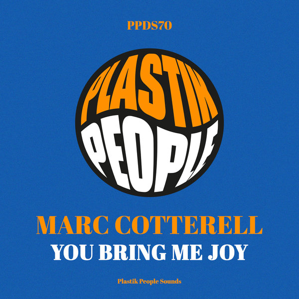 Marc Cotterell –  You Bring Me Joy [Plastik People Digital]