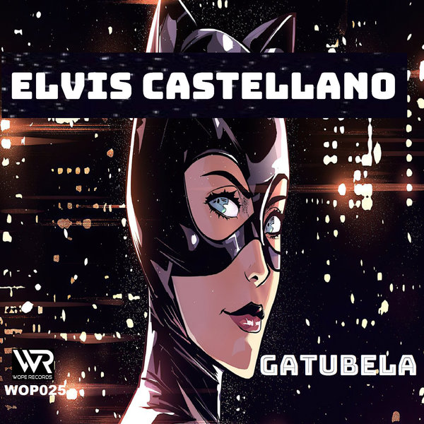 Elvis Castellano –  Gatubela [Wope Records]