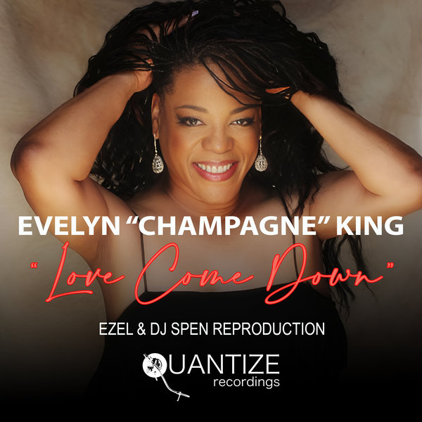 Evelyn – Love Come Down (Ezel & DJ Spen Reproduction) [Quantize Recordings]