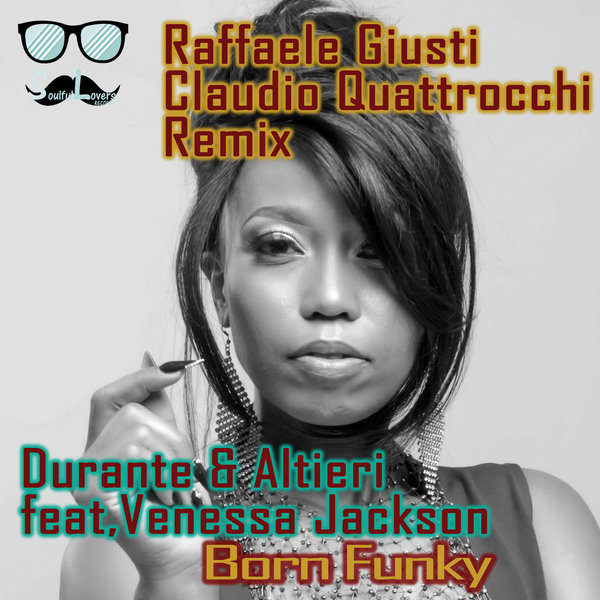 Durante & Altieri, Venessa Jackson –  Born Funky [SoulfulLovers]